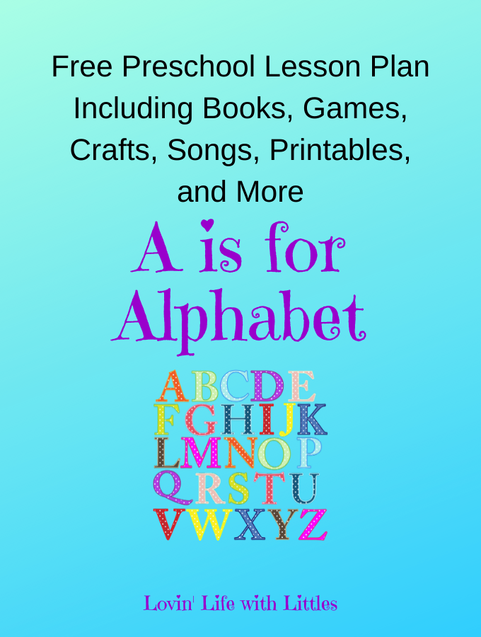 A Is For Alphabet Letter A Preschool Activities And Lesson Plan Lovin Life With Littles