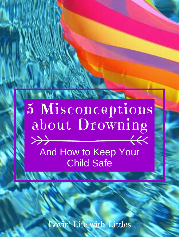 Keeping Kids Safe In and Around Water: Exploring Misconceptions That Lead  to Drowning