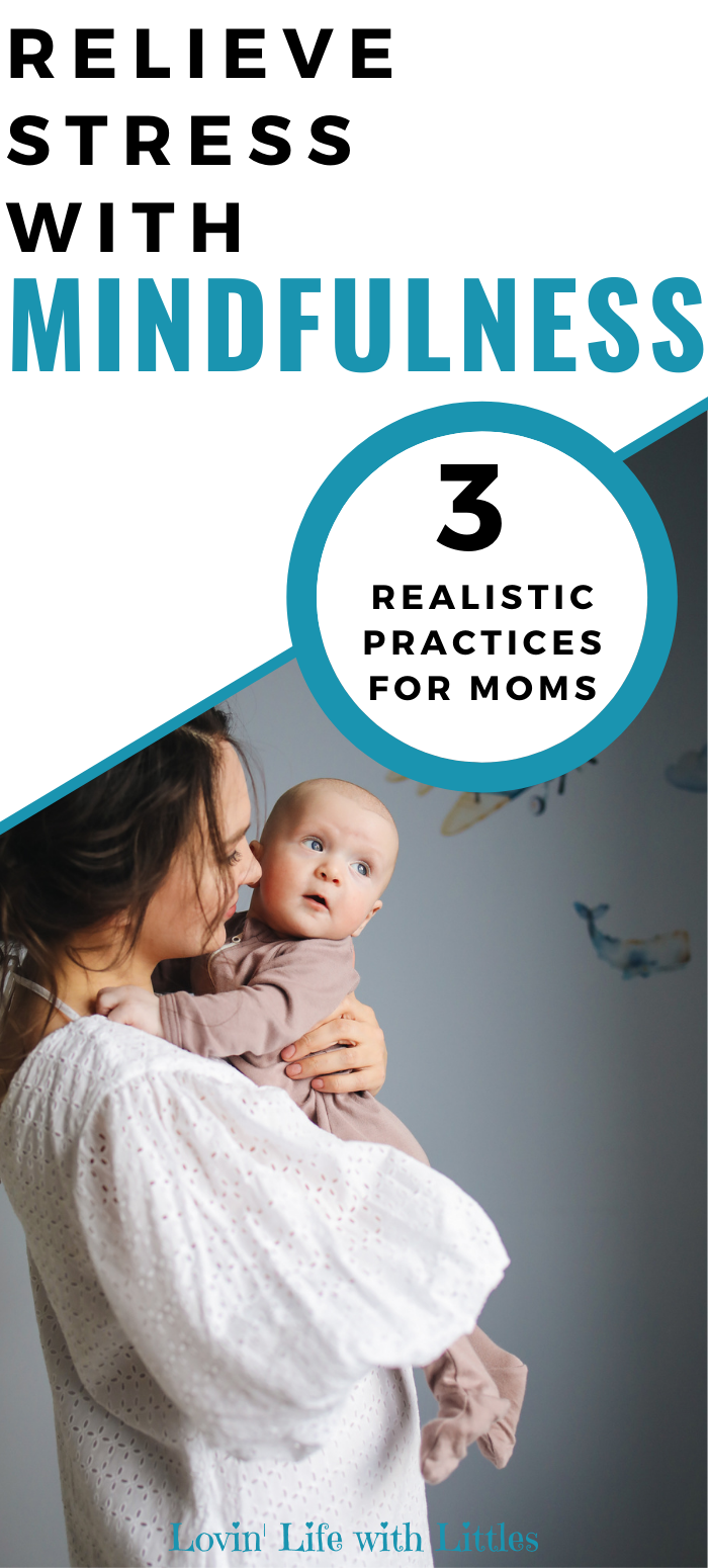 3 Simple Ways To Relieve Stress With Mindfulness For Moms [The BUT ...