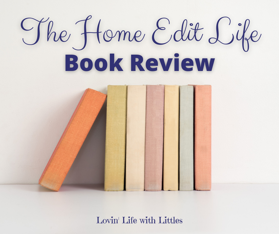 The Home Edit Life: The No-Guilt Guide by Shearer, Clea